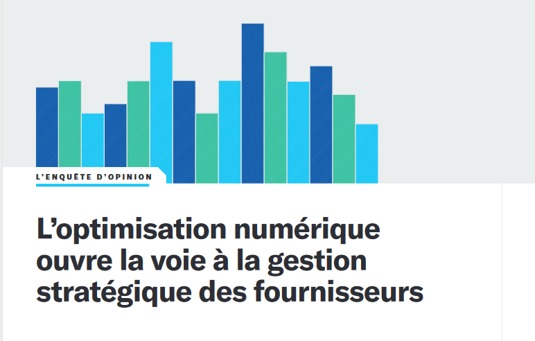 L ’ E N Q U Ê T E D ’ O P I N I O NL’optimisation numériqueouvre la voie à la gestionstratégique des fournisseurs