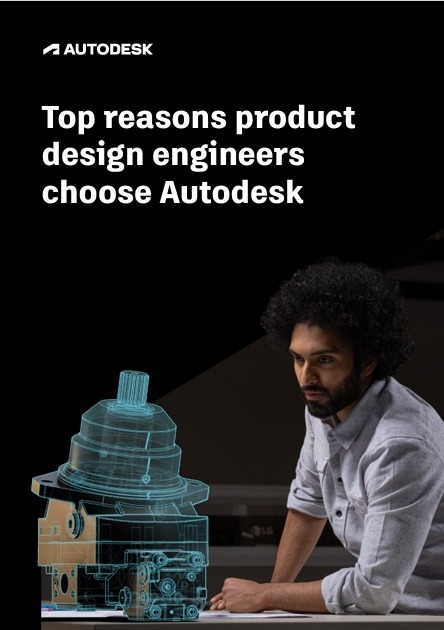 Top reasons productdesign engineerschoose Autodesk