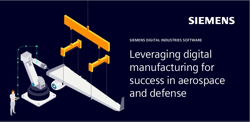 Leveraging digital manufacturing forsuccess in aerospace and defense