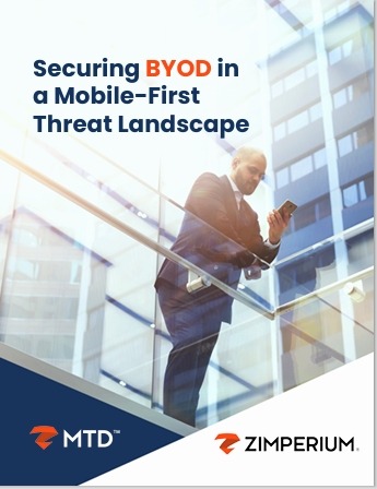 Securing BYOD ina Mobile-FirstThreat Landscape