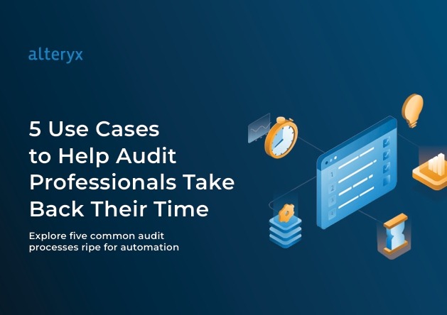 5 Use Casesto Help Audit Professionals Take Back Their Time
